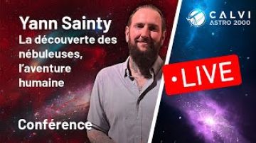 Yann Sainty : La découverte des nébuleuses, l'aventure humaine #conférence